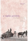 A VIGILIA PERDIDA - 1ªED.(2009)
