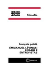 Emmanuel Lévinas: Ensaio e entrevistas