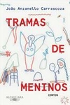 TRAMAS DE MENINOS: CONTOS - 1ªED.(2021)