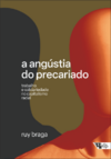 A angustia do precariado: trabalho e solidariedade no capitalismo racial