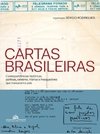 Cartas Brasileiras - Correspondências Históricas, Políticas, Célebres, Hilárias e Inesquecíveis Que Marcaram o País