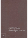 A constituição da tradição clássica (Português) Capa dura – 1 janeiro 2004