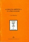 A CRIAÇÃO ARTÍSTICA E A PSICANÁLISE