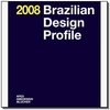 2008 BRAZILIAN DESIGN PROFILE