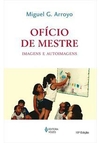 OFICIO DE MESTRE: IMAGENS E...9ªED.(2007)
