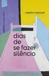 DIAS DE SE FAZER SILENCIO