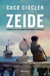 ZEIDE - A TRAVESSIA DE UM JUDEU ENTRE NAÇÕES E GERAÇÕES