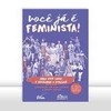 Você Já É Feminista!