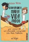 DIA EM QUE A MINHA VIDA MUDOU, O