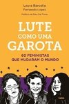 LUTE COMO UMA GAROTA