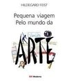 PEQUENA VIAGEM PELO MUNDO DA ARTE