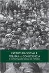 ESTRUTURA SOCIAL E FORMAS DE CONSCIÊNCIA