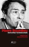 PIERRE BOURDIEU - CONCEITOS FUNDAMENTAIS