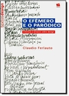 Efemero E O Parodico, O - Cronicas E Ensaios Sobre Design (Capa comum)