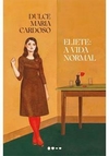 ELIETE: A VIDA NORMAL - 1ªED. (2022)