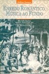 ENREDO ROMÂNTICO, MÚSICA AO FUNDO ed. 1996 esgotado