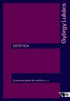 Estética: a peculiaridade do estético - VOL 1