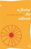 FESTA DO ADEUS, A