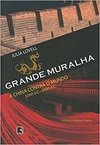 GRANDE MURALHA - A CHINA CONTRA O MUNDO
