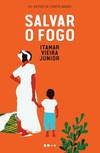 Salvar o fogo - 2ª EDIÇÃO BROCHURA