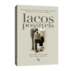 Laços possíveis - Experiências clínicas com casais e famílias