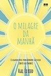 O MILAGRE DA MANHÃ