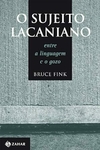 O sujeito lacaniano: Entre a linguagem e o gozo