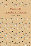 Passos da Semiótica Tensiva