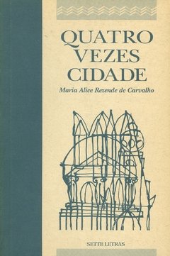 QUATRO VEZES CIDADE