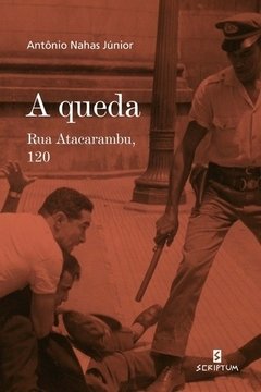 A QUEDA - RUA ATACARAMBU, 120