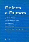 RAÍZES E RUMOS