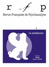 Revue franç. psychanalyse, v. 74, no 01: Satisfaction (La) Acabamento especial – 14 maio 2010