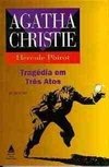 HERCULE POIROT - TRAGÉDIA EM TRÊS ATOS