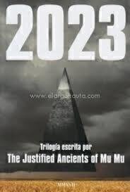2023 LA TRILOGÍA - THE JUSTIFIED ANCIENTS OF MU MU - Malpaso
