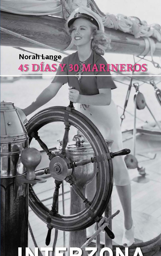 45 días y 30 marineros - Norah Lange - Interzona