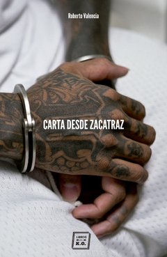CARTA DESDE ZACATRAZ - ROBERTO VALENCIA - LIBROS DEL K.O