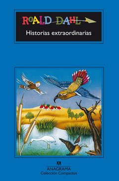 Historias extraordinarias - Roald Dahl - Anagrama