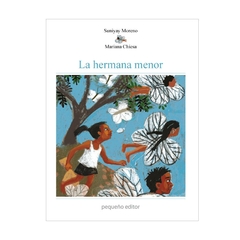 La hermana menor - Suniyay Moreno - Pequeño Editor