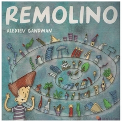 Remolino - Alexiev Gandman - Lúdico ediciones