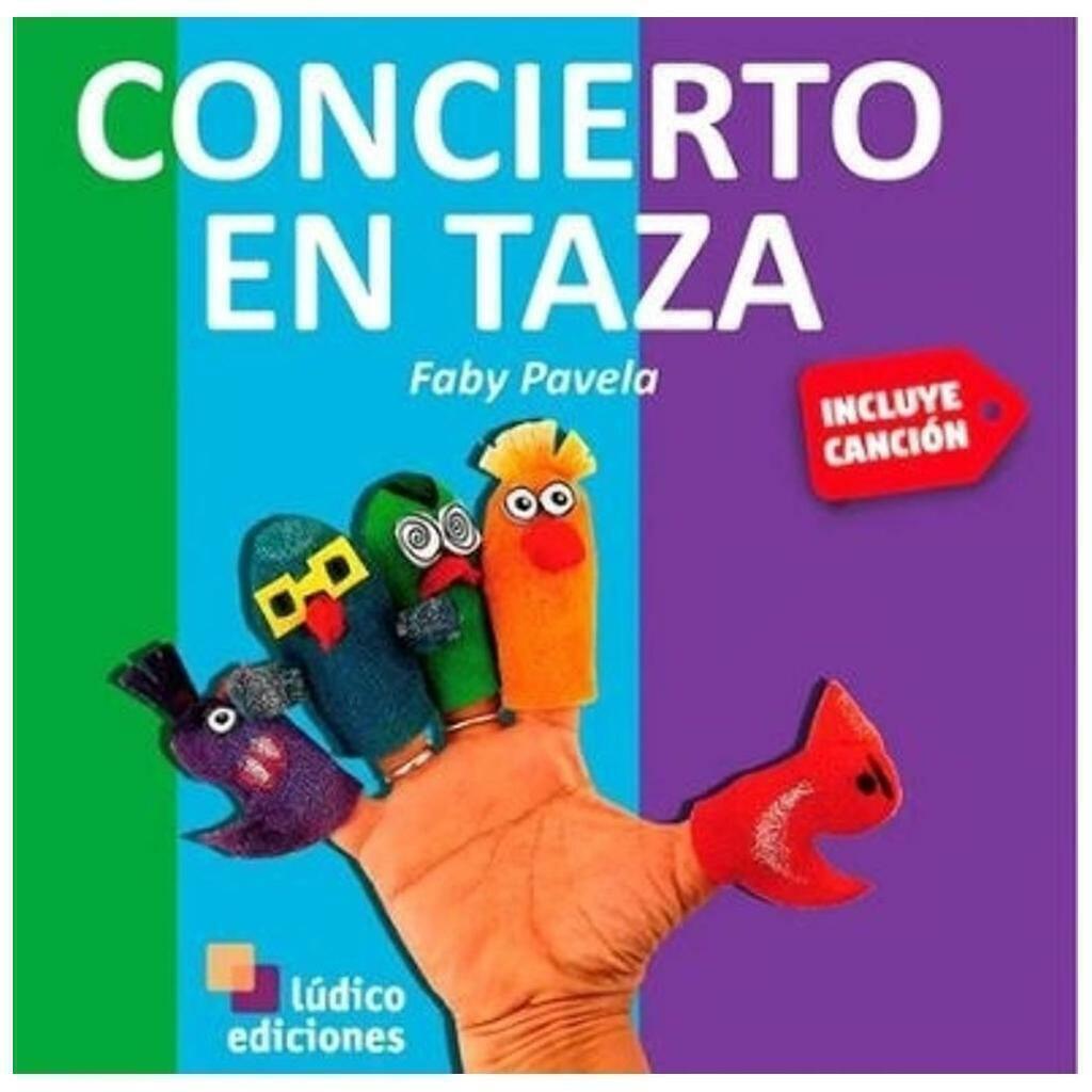 concierto en taza - faby pavela - lúdico ediciones