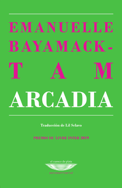 Arcadia - Emmanuelle Bayamack-Tam - Cuenco de plata