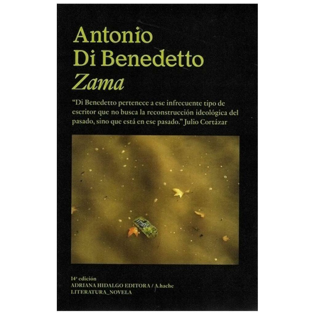 Zama - Antonio di Benedetto - Adriana Aidalgo Editora