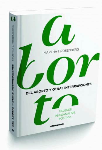 EL ABORTO Y OTRAS INTERRUPCIONES - MARTHA I. ROSENBERG