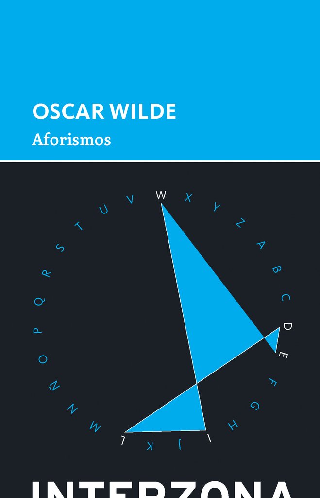 Aforismos - Oscar Wilde - Interzona