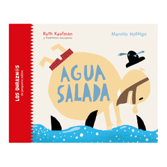 Agua salada - Ruth Kaufman - Pequeño editor