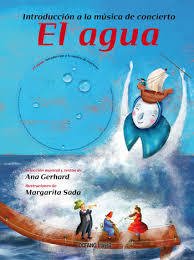 EL AGUA. INTRODUCCION A LA MUSICA DE CONCIERTO CON CD - Ana Gerhard - OCEANO TRAVESIA