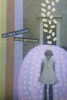 AHÍ LEJOS TODAVÍA - ALICIA GENOVESE - Zindo y Gafuri