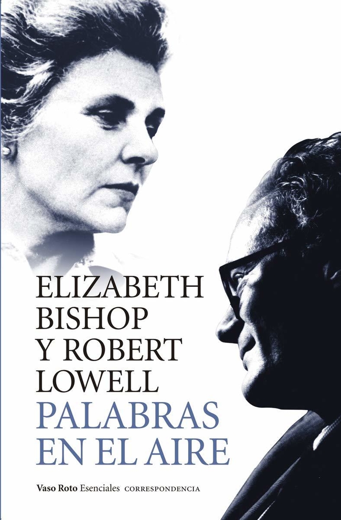 PALABRAS EN EL AIRE - ELIZABETH BISHOP - VASO ROTO