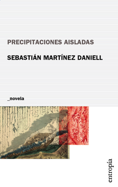 PRECIPITACIONES AISLADAS - SEBASTIÁN MARTÍNEZ DANIELL - ENTROPIA