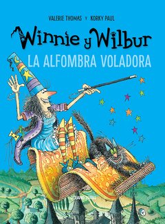 WINNIE Y WILBUR. LA ALFOMBRA VOLADORA - Valerie Thomas/Korky Paul - OCEANO TRAVESIA
